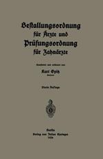 Bestallungsordnung für Ärzte und Prüfungsordnung für Zahnärzte