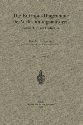 Die Entropie-Diagramme der Verbrennungsmotoren einschließlich der Gasturbine - P. Ostertag - cover