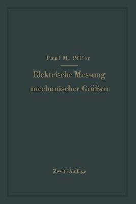 Elektrische Messung mechanischer Größen - Paul M. Pflier - cover
