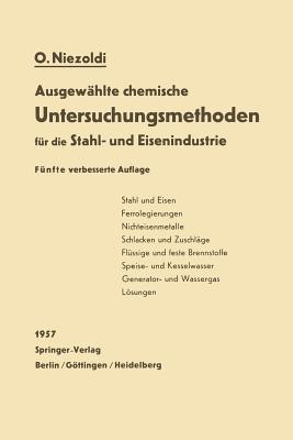 Ausgewählte chemische Untersuchungsmethoden für die Stahl- und Eisenindustrie - O. Niezoldi - cover