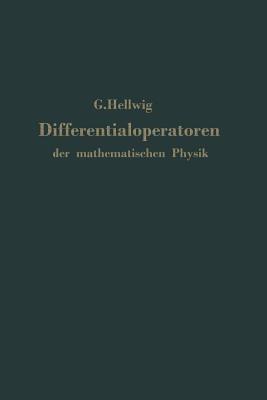Differentialoperatoren der mathematischen Physik: Eine Einführung - G. Hellwig - cover