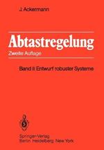 Abtastregelung: Band II: Entwurf robuster Systeme