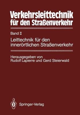 Verkehrsleittechnik für den Straßenverkehr: Band II Leittechnik für den innerörtlichen Straßenverkehr - cover