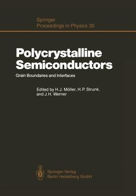 Polycrystalline Semiconductors: Grain Boundaries and Interfaces - cover