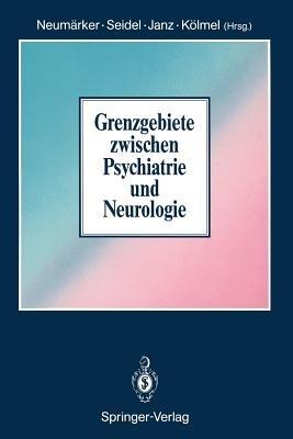 Grenzgebiete zwischen Psychiatrie und Neurologie - cover