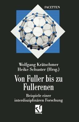 Von Fuller bis zu Fullerenen: Beispiele einer interdisziplinären Forschung - cover