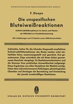 Die unspezifischen Bluteiweissreaktionen: Kolloid-Labilitätsreaktionen im Serum und Plasma als Hilfsmittel zur Krankheitserkennung