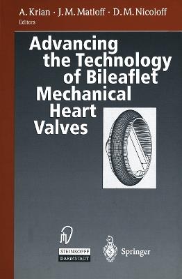 Advancing the Technology of Bileaflet Mechanical Heart Valves - cover