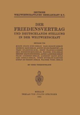 Der Friedensvertrag und Deutschlands Stellung in der Weltwirtschaft - Moritz Julius Bonn,Hans Bedow,Heinrich Dade - cover