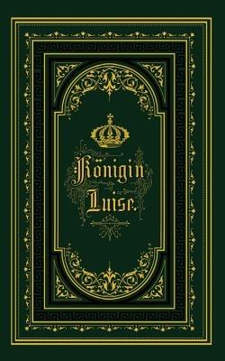 Königin Luise - Eduard Engel - cover