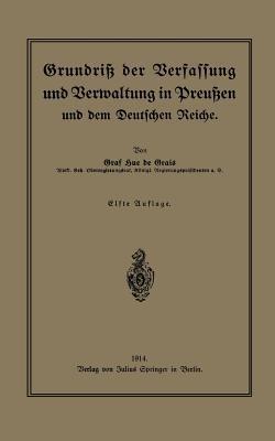 Grundriß der Verfassung und Verwaltung in Preußen und dem Deutschen Reiche - Hue de Grais - cover