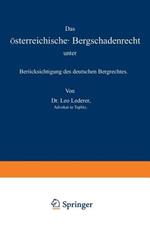 Das österreichische Bergschadenrecht unter Berücksichtigung des deutschen Bergrechtes