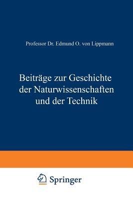 Beiträge zur Geschichte der Naturwissenschaften und der Technik - Edmund O. von Lippmann - cover