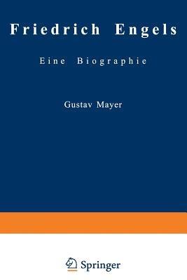 Friedrich Engels Schriften der Frühzeit: Aufsätze, Korrespondenzen, Briefe, Dichtungen aus den Jahren 1838–1844 nebst einigen Karikaturen und einem unbekannten Jugendbildnis des Verfassers - Gustav Mayer - cover