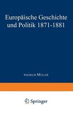Europäische Geschichte und Politik 1871–1881