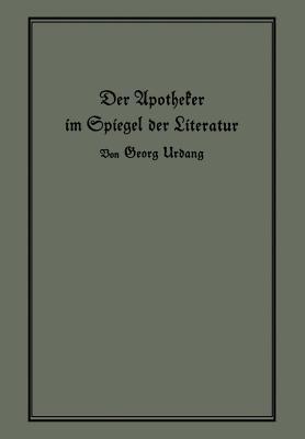 Der Apotheker im Spiegel der Literatur - Georg Urdang - cover