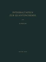 Integraltafeln zur Quantenchemie: Dritter Band