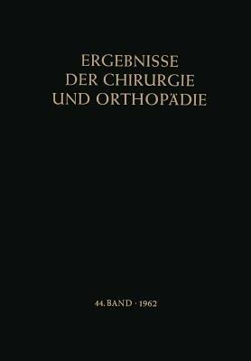 Ergebnisse der Chirurgie und Orthopädie - Karl Heinrich Bauer,Alfred Brunner,Kurt Lindemann - cover