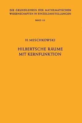 Hilbertsche Räume mit Kernfunktion - Herbert Meschkowski - cover