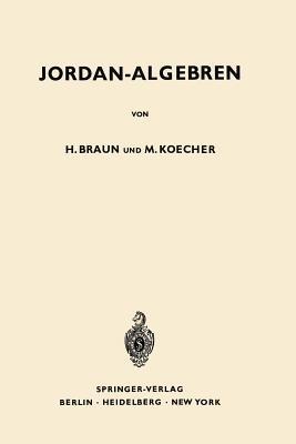 Jordan-Algebren - Hel Braun,Max Koecher - cover