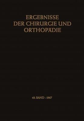 Ergebnisse der Chirurgie und Orthopädie - Karl Heinrich Bauer,Alfred Brunner - cover