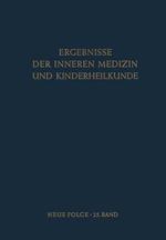 Ergebnisse der Inneren Medizin und Kinderheilkunde: Neue Folge