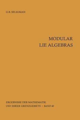 Modular Lie Algebras - Geoge B. Seligman - cover