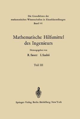 Mathematische Hilfsmittel des Ingenieurs - Tatomir P. Angelitch,G. Aumann,Friedrich Wilhelm Bauer - cover