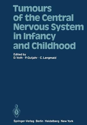 Tumours of the Central Nervous System in Infancy and Childhood - cover