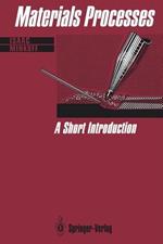 Materials Processes: A Short Introduction
