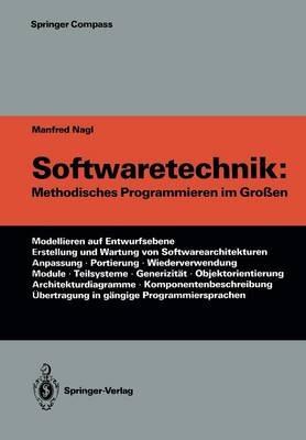 Softwaretechnik: Methodisches Programmieren im Großen - Manfred Nagl - cover