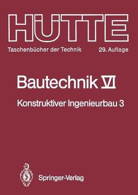 Bautechnik: Konstruktiver Ingenieurbau 3: Massiv- und Stahlbau - cover