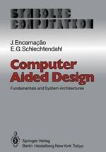 Computer Aided Design: Fundamentals and System Architectures