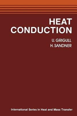 Heat Conduction - U. Grigull,H. Sandner - cover