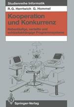 Kooperation und Konkurrenz: Nebenläufige, verteilte und echtzeitabhängige Programmsysteme