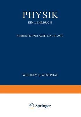 Physik ein Lehrbuch - Wilhelm H. Westphal - cover