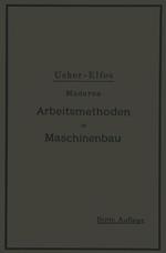 Moderne Arbeitsmethoden im Maschinenbau: Autorisierte deutsche Bearbeitung