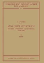 Molekülspektren und Ihre Anwendung auf Chemische Probleme: II Text