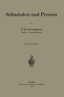 Schmieden und Pressen - P.H. Schweißguth - cover