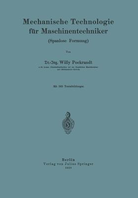 Mechanische Technologie für Maschinentechniker: Spanlose Formung - Willy Pockrandt - cover