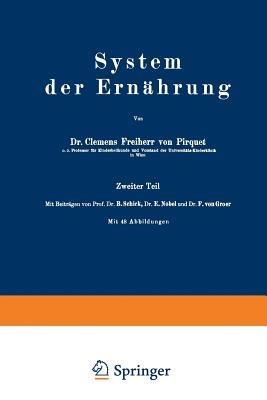 System der Ernährung: Zweiter Teil - Clemens Pirquet,B. Schick,E. Nobel - cover