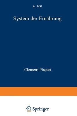 System der Ernährung - Clemens Pirquet,F. von Groer,A. Hecht - cover
