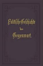 Politische Geschichte der Gegenwart: XVI. Das Jahr 1882