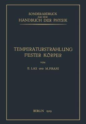Temperaturstrahlung fester Körper - E. Lax,M. Pirani - cover