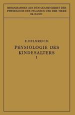 Physiologie des Kindesalters: Erster Teil: Vegetative Funktionen