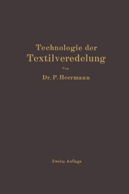Technologie der Textilveredelung - Paul Heermann - cover