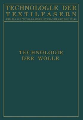 Technologie der Wolle: Chemische Technologie und Mechanische Hilfsmittel für die Veredlung der Wolle - H. Glafey,D. Krüger,G. Ulrich - cover