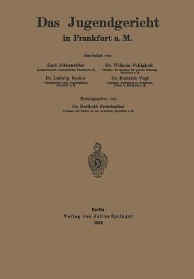 Das Jugendgericht in Frankfurt a. M. - Karl Freudenthal,Ludwig Becker,Wilhelm Polligkeit - cover