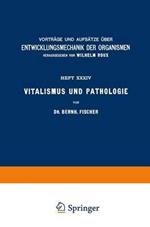 Vitalismus und Pathologie