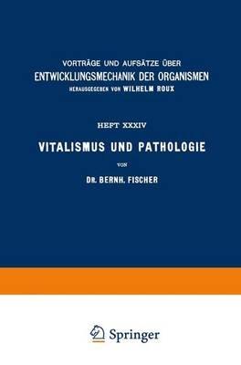 Vitalismus und Pathologie - Bernh. Fischer - cover